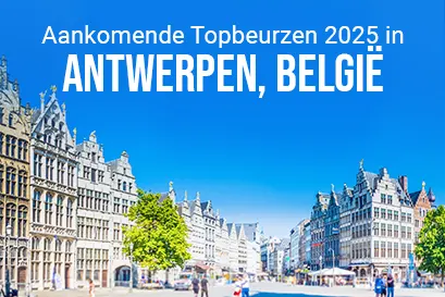 Aankomende Top Vakbeurzen 2025 in Antwerpen, België