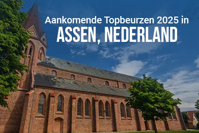 Aankomende Top Vakbeurzen 2025 in Assen, Nederland