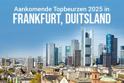 Aankomende Top Vakbeurzen 2025 in Frankfurt, Duitsland